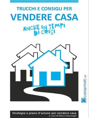 cover image of Trucchi e consigli per vendere casa anche in tempi di crisi